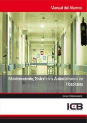 Portada de Mantenimiento, Sistemas y Automatismos en Hospitales