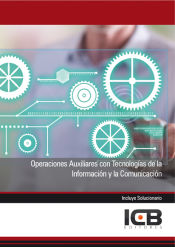 Portada de Operaciones Auxiliares con Tecnologías de la Información y la Comunicación