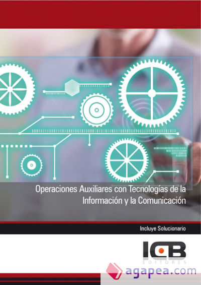 Operaciones Auxiliares con Tecnologías de la Información y la Comunicación