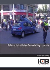 Portada de Reforma de los Delitos contra la Seguridad Vial
