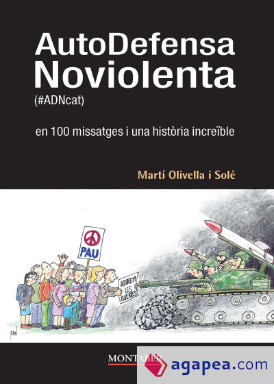 AutoDefensa Noviolenta (#ADNcat) en 100 missatges i una història increïble