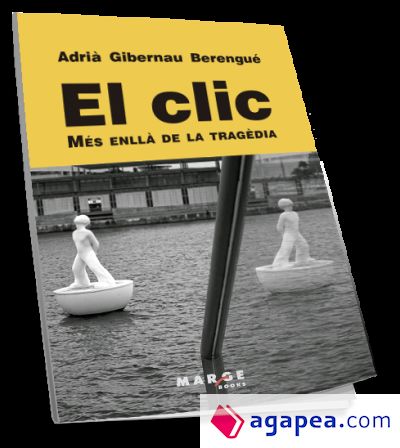 El clic. Més enllà de la tragèdia