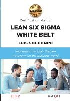Portada de Lean Six Sigma White Belt. Certification Manual