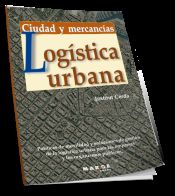 Portada de Logística urbana. Ciudad y mercancías