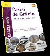 Portada de Paseo De Gràcia : 1,5 Km de cultura, estilo y ocio