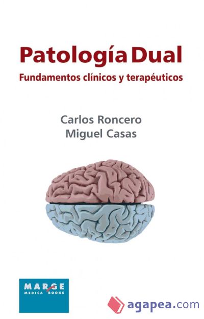 Patología dual : fundamentos clínicos y terapéutico