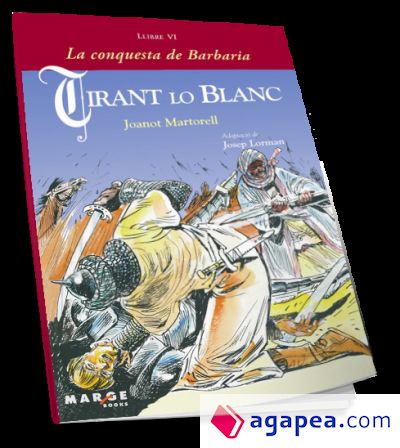 Tirant lo Blanc - Llibre VI, La conquesta de Barbaria