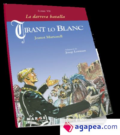 Tirant lo Blanc VII. La darrera batalla