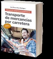 Portada de Transporte de mercancías por carretera. Manual de competencia profesional