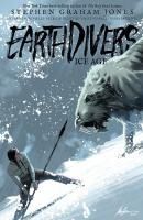 Portada de Earthdivers, Vol. 2: Ice Age