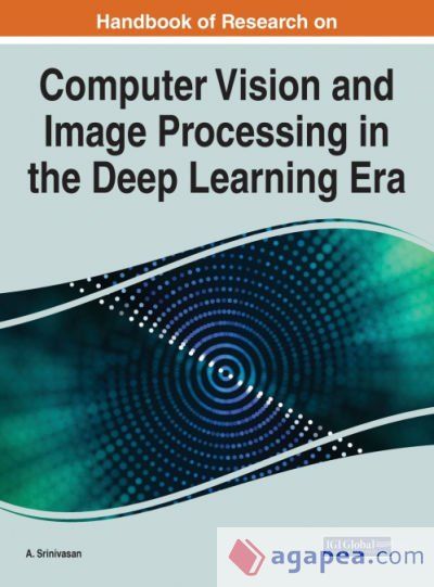 HANDBOOK OF RESEARCH ON COMPUTER VISION AND IMAGE PROCESSING IN THE ...