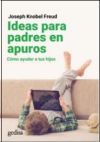 IDEAS PARA PADRES EN APUROS . Cómo ayudar a tus hijos