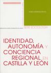 IDENTIDAD, AUTONOMIA Y CONCIENCIA REGIONAL EN CASTILLA Y LEÓN