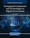 Emerging Developments And Technologies In Digital Government