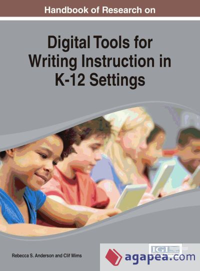 Handbook of Research on Digital Tools for Writing Instruction in K-12 Settings