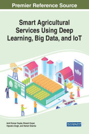 Portada de Smart Agricultural Services Using Deep Learning, Big Data, and IoT