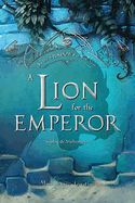 Portada de A Lion for the Emperor, Volume 2