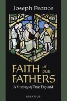 Portada de Faith of Our Fathers: A History of True England