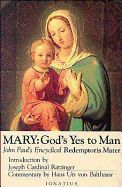 Portada de Mary, God's Yes to Man: Pope John Paul II Encyclical Letter, Mother of the Redeemer