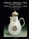 II.PORTUGAL NA PORCELANA DA CHINA: 500 ANOS COMERCIO