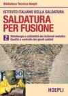 II.SALDATURA PER FUSIONE.(BIBLIOTECA TECNICA HOEPLI)