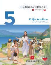 Portada de Erlijio Katolikoa. 5 Lehen Hezkuntza. Jesusen Eskutik