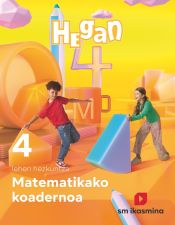 Portada de Koadernoa Matematika. Lehen Hezkuntza 4. Hegan