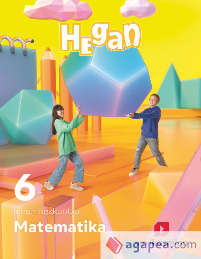 Matematika. Lehen Hezkuntza 6. Hegan