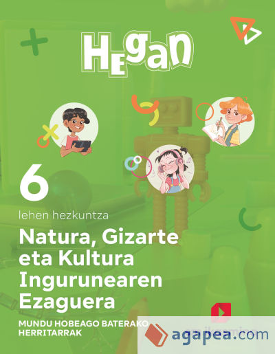 Natura, Gizarte eta Kultura Ingurunearen Ezaguerra. Lehen Hezkuntza 6. Hegan