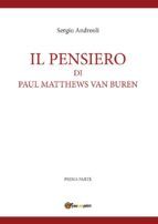 Portada de IL PENSIERO DI PAUL MATTHEWS VAN BUREN - volumetto 1 (Ebook)