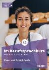IM BERUFSSPRACHKURS A2 Kb&Ab IV