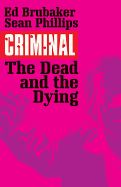 Portada de Criminal Volume 3: The Dead and the Dying