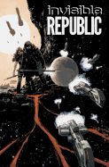 Portada de Invisible Republic Volume 1