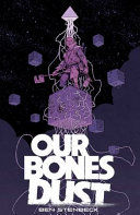 Portada de Our Bones Dust