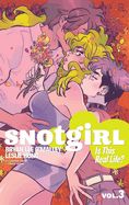 Portada de Snotgirl Volume 3: Is This Real Life?