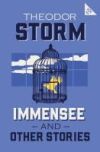 IMMENSEE AND OTHER STORIES
