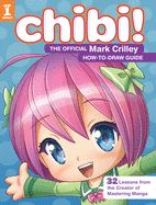 Portada de Chibi! the Official Mark Crilley How-To-Draw Guide