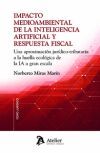 IMPACTO MEDIOAMBIENTAL DE LA INTELIGENCIA ARTIFICIAL Y RESP