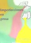 IMPERFECCIONES EN PROSA