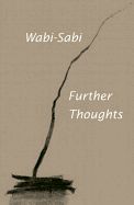 Portada de Wabi-Sabi: Further Thoughts
