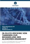 IN-SILICO-DOCKING VON TANNINEN ZUR BEHANDLUNG DER ALZHEIMER-KRANKHEIT