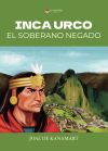 INCA URCO EL SOBERANO NEGADO