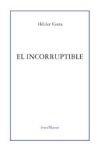 INCORRUPTIBLE, EL