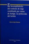 Incumplimiento Del Contrato De Viaje Combinado Por Causa De Huelga, El. La Protección Del Turista