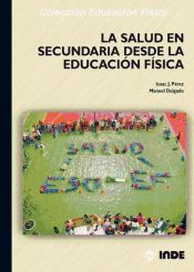 Portada de La salud en Secundaria desde la Educación Física (Ebook)