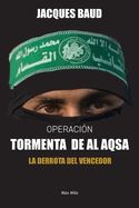 Portada de Operación Tormenta de Al Aqsa: La derrota del vencedor