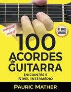 Portada de 100 Acordes De Guitarra: Para Iniciantes e Intermedios