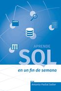 Portada de Aprende SQL en un fin de semana: El curso definitivo para crear y consultar bases de datos