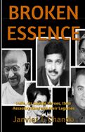 Portada de Broken Essence: India, its Gandhi Heroes, their Assassinations and their Legacies