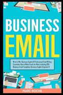 Portada de Business Email: Write to Win. Business English & Professional Email Writing Essentials: How to Write Emails for Work, Including 100+ B